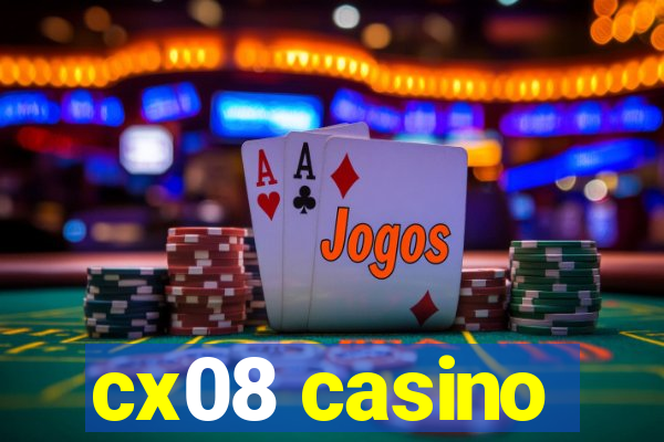 cx08 casino